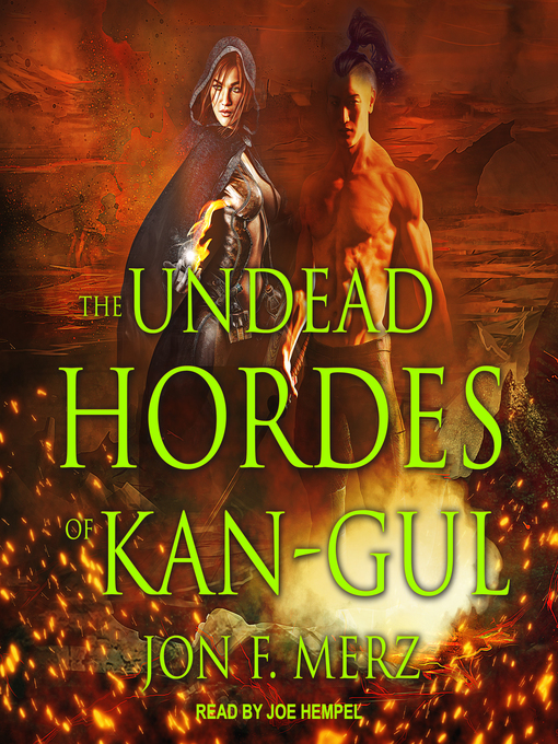 Title details for The Undead Hordes of Kan-Gul by Jon F. Merz - Available